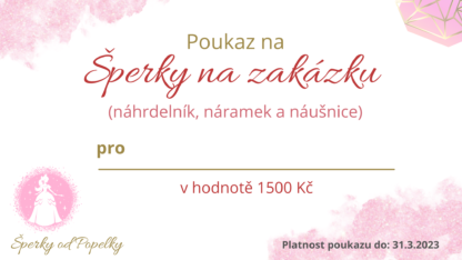 D02 - Dárkový poukaz na šperky na zakázku (1500 Kč)